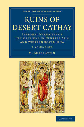 Ruins of Desert Cathay 2 Volume Set: Personal Narrative of Explorations in Central Asia and Westernmost China