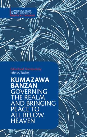 Kumazawa Banzan: Governing the Realm and Bringing Peace to All Below Heaven