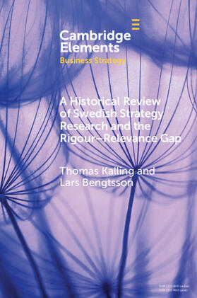 A Historical Review of Swedish Strategy Research and the Rigor-Relevance Gap