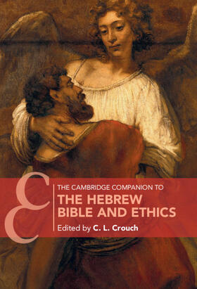 The Cambridge Companion to the Hebrew Bible and Ethics