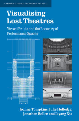 Visualising Lost Theatres