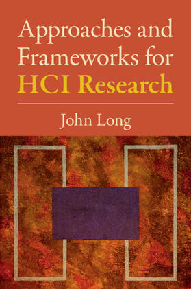 Approaches and Frameworks for HCI Research