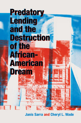 Predatory Lending and the Destruction of the African-American Dream