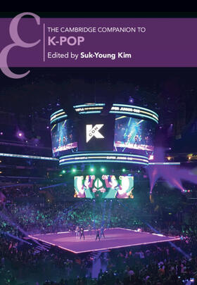 The Cambridge Companion to K-Pop