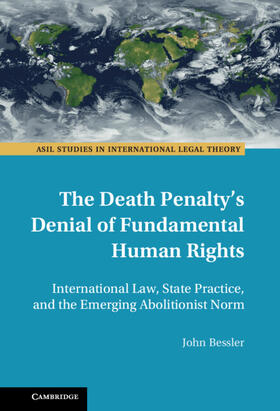 The Death Penalty's Denial of Fundamental Human Rights