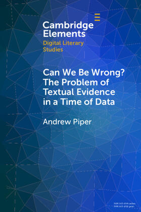 Can We Be Wrong? the Problem of Textual Evidence in a Time of Data