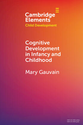 Cognitive Development in Infancy and Childhood