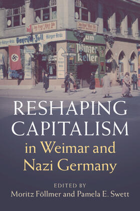 Reshaping Capitalism in Weimar and Nazi Germany