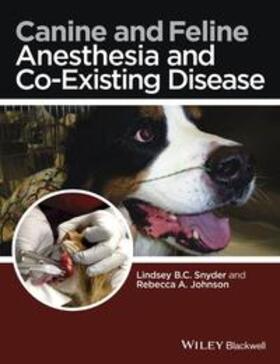 Snyder, L: Canine and Feline Anesthesia and Co-Existing Dise
