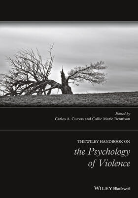 The Wiley Handbook on the Psychology of Violence