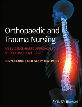 Clarke, S: Orthopaedic and Trauma Nursing - An Evidence-base
