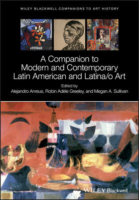 A Companion to Modern and Contemporary Latin American and Latina/O Art