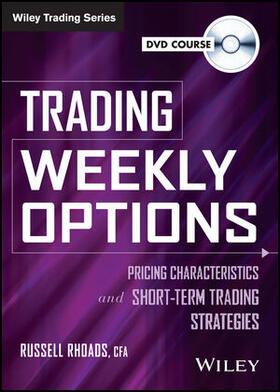 Trading Weekly Options Video Course: Pricing Characteristics and Short-Term Trading Strategies