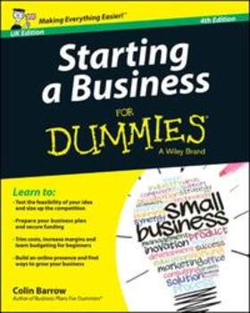 Barrow, C: Starting a Business For Dummies, 4th Edition, UK