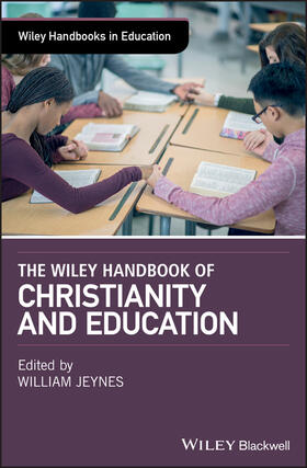 The Wiley Handbook of Christianity and Education