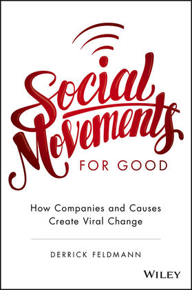 Social Movements for Good: How Companies and Causes Create Viral Change