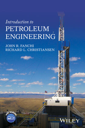 Fanchi, J: Introduction to Petroleum Engineering