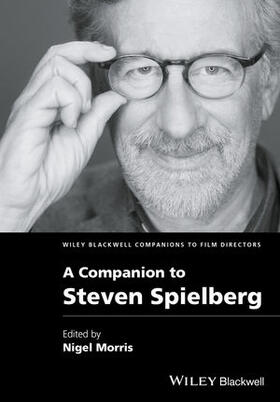 MORRIS, N: A Companion to Steven Spielberg