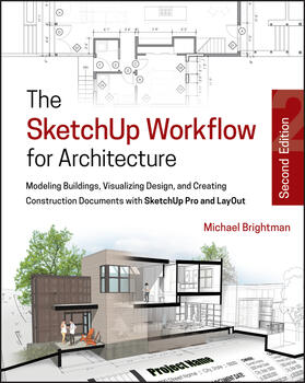 The SketchUp Workflow for Architecture