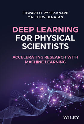 Pyzer-Knapp, E: Deep Learning for Physical Scientists