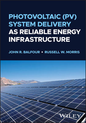 Photovoltaic (Pv) System Delivery as Reliable Energy Infrastructure