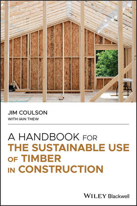 A Handbook for the Sustainable Use of Timber in Construction