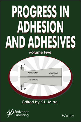 Progress in Adhesion and Adhesives, Volume 5