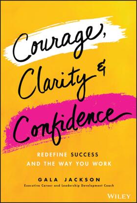 Courage, Clarity, and Confidence