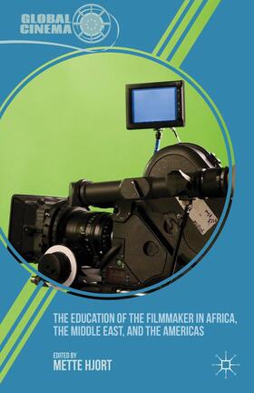 The Education of the Filmmaker in Africa, the Middle East, and the Americas