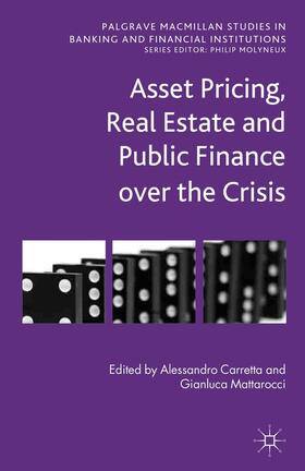 Asset Pricing, Real Estate and Public Finance Over the Crisis