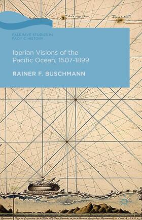 Iberian Visions of the Pacific Ocean, 1507-1899