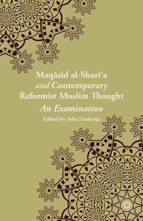 Maqasid Al-Shari'a and Contemporary Reformist Muslim Thought