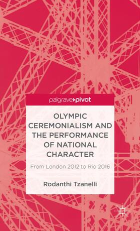 Olympic Ceremonialism and the Performance of National Character