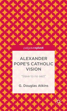 Alexander Pope's Catholic Vision