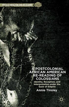 A Postcolonial African American Re-Reading of Colossians