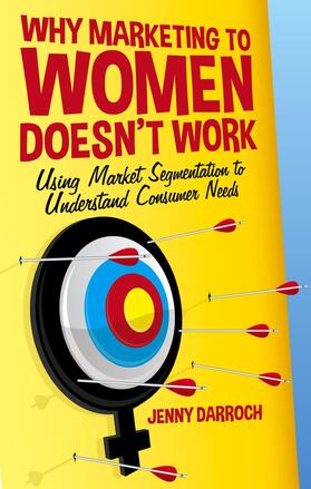 Why Marketing to Women Doesn't Work