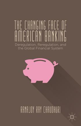 The Changing Face of American Banking