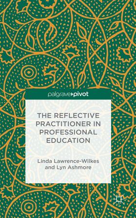 The Reflective Practitioner in Professional Education