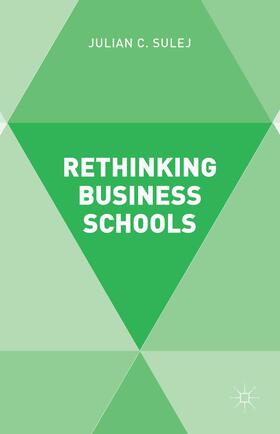 Rethinking Business Schools