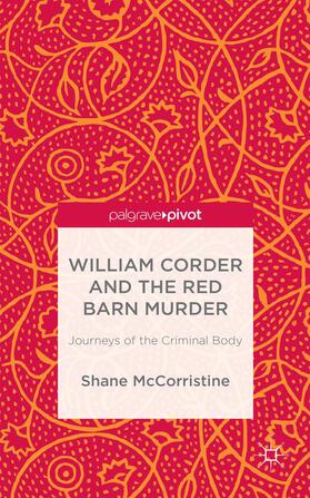 William Corder and the Red Barn Murder