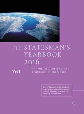 The Statesman's Yearbook: The Politics, Cultures and Economies of the World