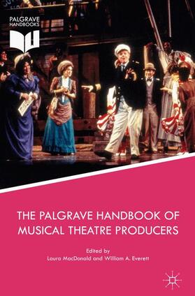 The Palgrave Handbook of Musical Theatre Producers