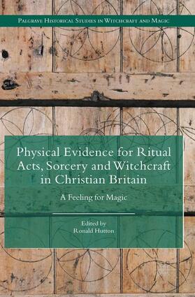 Physical Evidence for Ritual Acts, Sorcery and Witchcraft in Christian Britain