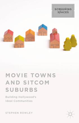 Movie Towns and Sitcom Suburbs