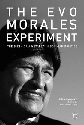 The Evo Morales Experiment