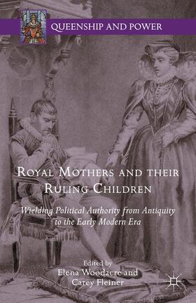 Royal Mothers and Their Ruling Children