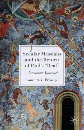 Secular Messiahs and the Return of Paul's 'Real'
