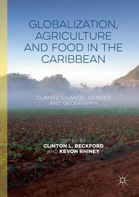 Globalization, Agriculture and Food in the Caribbean