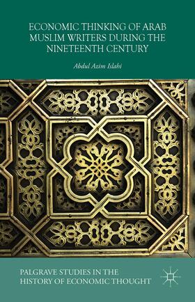 Economic Thinking of Arab Muslim Writers During the Nineteenth Century