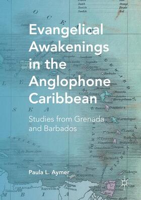 Evangelical Awakenings in the Anglophone Caribbean